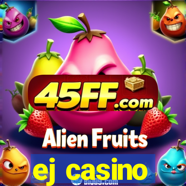 ej casino